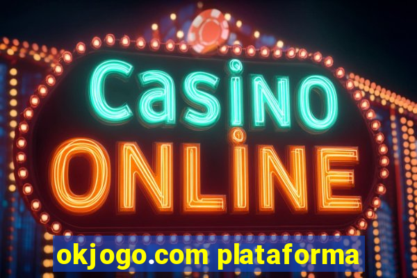 okjogo.com plataforma